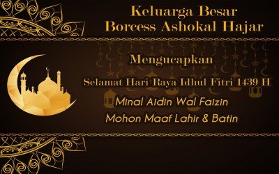 Selamat Hari Raya Idhul FItri 1439 H & Libur Sekolah